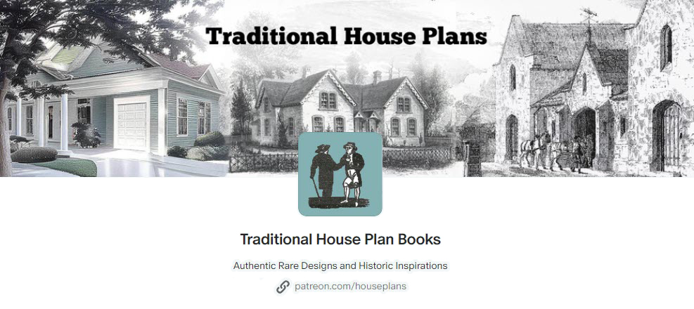 Houseplans archive of traditional homes, 1800s, 1900s.